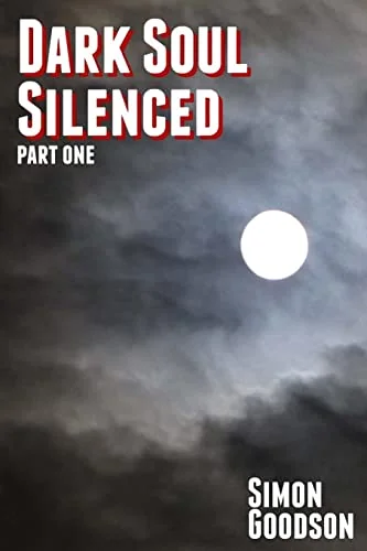 Dark Soul Silenced - Part One