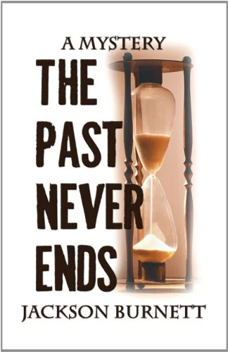 The Past Never Ends