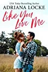 Like You Love Me