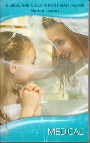 A Bride and Child Worth Waiting For