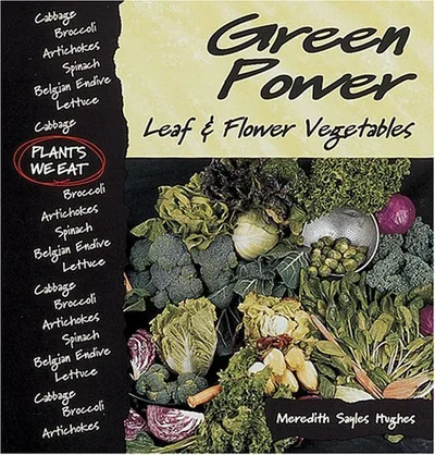 Green Power : Leaf & Flower Vegetables