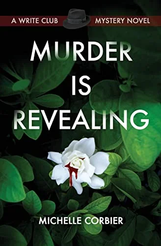 Murder Is Revealing: Write Club Mysteries