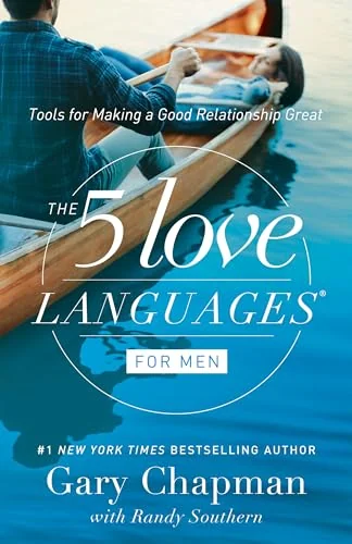The 5 Love Languages Men's Edition: The Secret to Love That Lasts