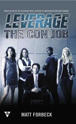 Leverage: The Con Job