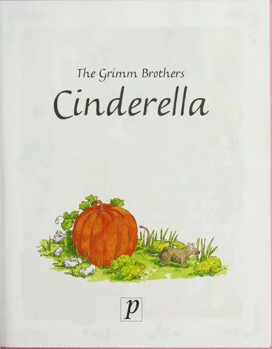 The Grimm Brothers Cinderella