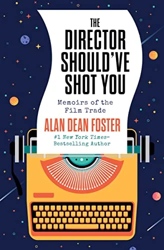 The Director Should've Shot You: Memoirs of the Film Trade