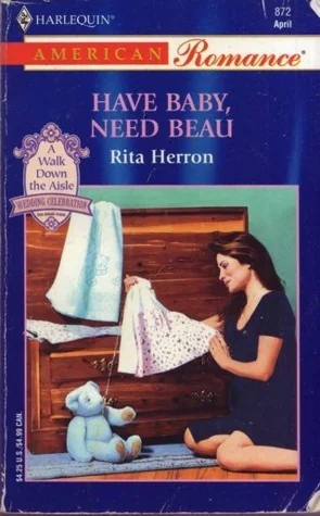 Have Baby, Need Beau