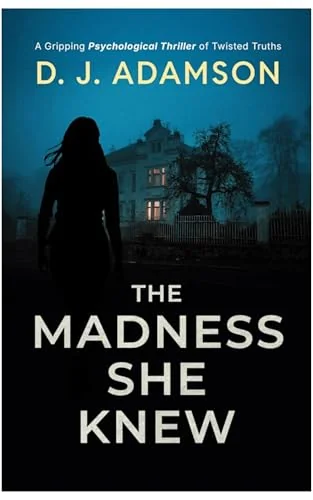The Madness She Knew