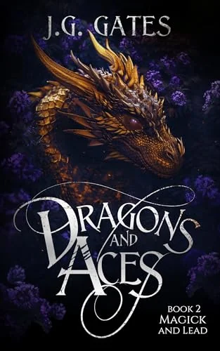 Magick and Lead: Dragons and Aces, #2