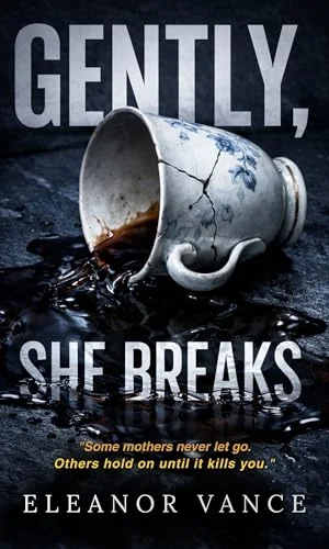 Gently, She Breaks