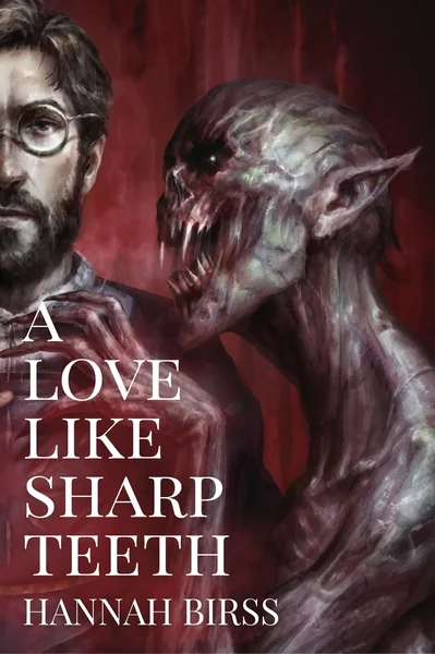 A Love Like Sharp Teeth