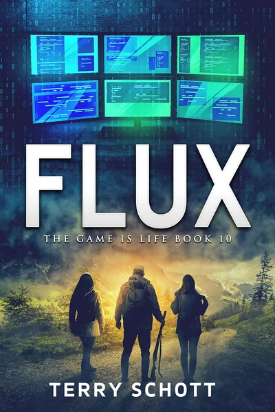Flux: The Game is Life : Book 10