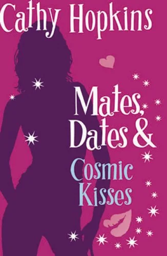 Mates, Dates & Cosmic Kisses