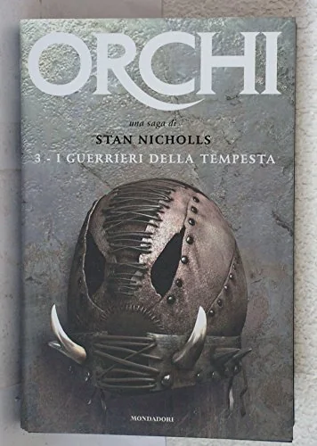 I guerrieri della tempesta: Orchi, Vol. 3