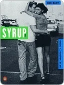 Syrup: A Novel