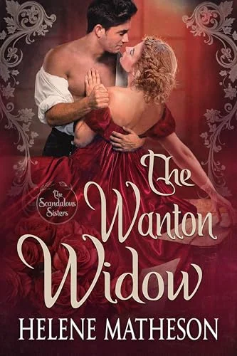 The Wanton Widow (The Scandalous Sisters Book 3)