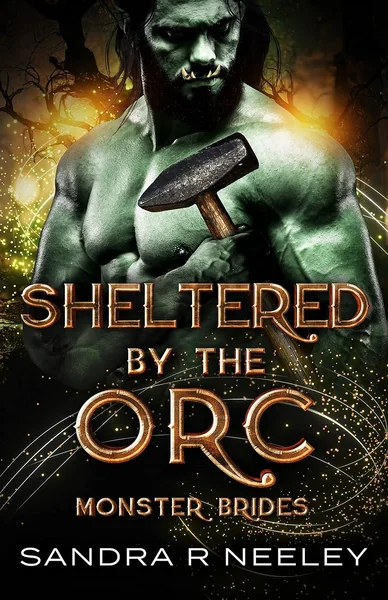 Sheltered by the Orc