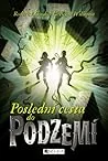 Poslední cesta do PODZEMÍ
