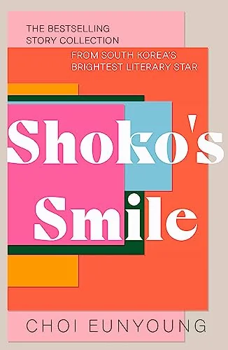 Shoko's Smile: Stories