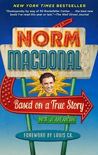 Based on a True Story: A memoir