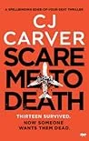 Scare Me To Death