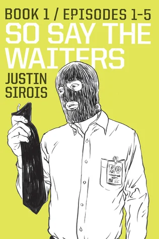 So Say the Waiters book 1