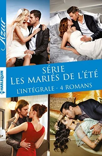 Série Les mariés de l'été: Une indomptable fiancée\Celle qui lui était interdite\Unis dans la vengeance\Le courage d'une séductrice