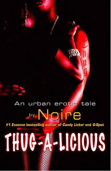 Thug-A-Licious: An Urban Erotic Tale