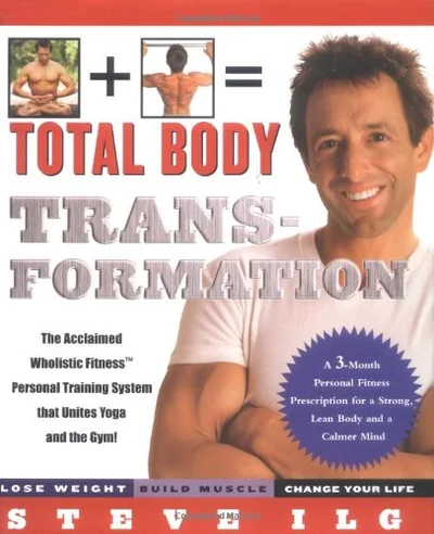 Total Body Transformation: A 3-Month Personal Fitness Prescription for a Strong, Lean Body and a Calmer Mind