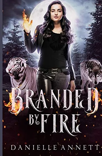 Branded by Fire: An Urban Fantasy Novel