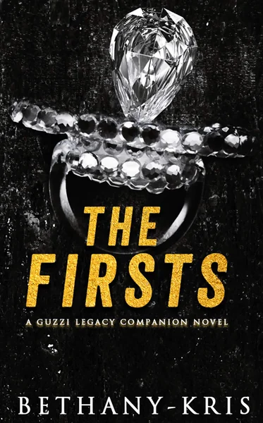 The Firsts: A Guzzi Legacy Companion Novel