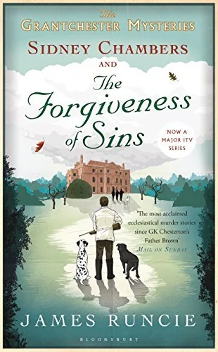 Sidney Chambers and The Forgiveness of Sins: Grantchester Mysteries 4