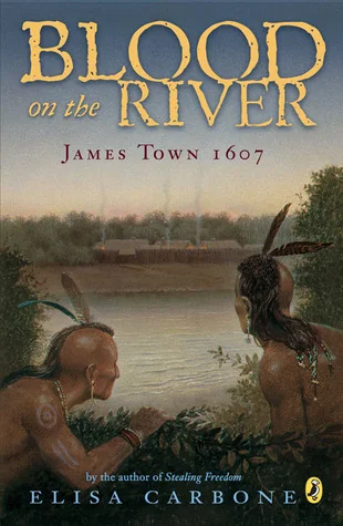Blood on the River: James Town 1607