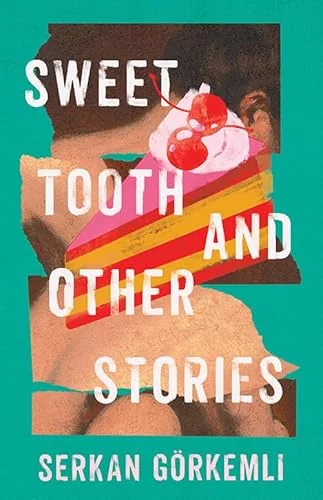 Sweet Tooth and Other Stories