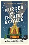 Murder at the Theatre Royale