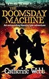 The Doomsday Machine: A Further Astonishing Adventure of Horatio Lyle