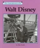 The Importance Of Walt Disney