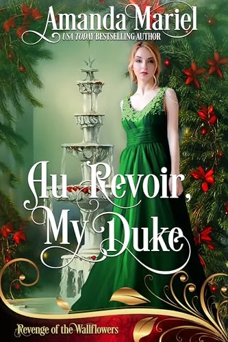 Au Revoir, My Duke (Revenge of the Wallflowers)