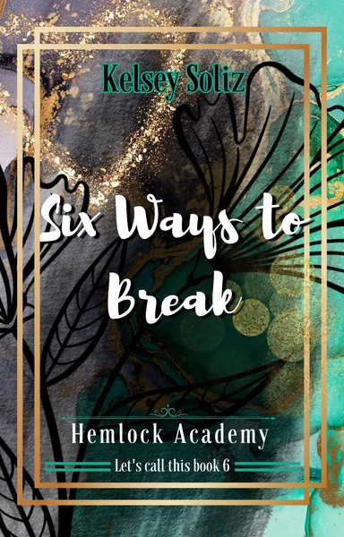 Six Ways to Break