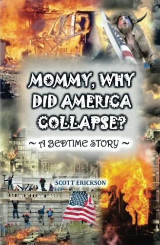 Mommy, Why Did America Collapse? - A Bedtime Story