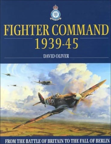 Fighter Command: 1939-1945