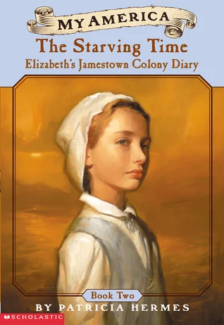 The Starving Time - Elizabeth's Diary, Jamestown, Virginia ~ 1609