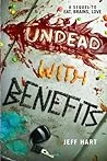 Undead with Benefits
