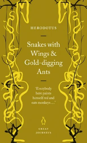 Snakes with Wings and Gold-digging Ants