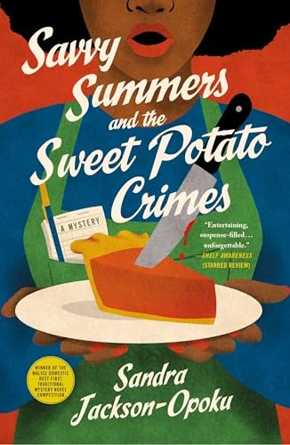 Savvy Summers and the Sweet Potato Crimes: A Mystery (Savvy Summers Mysteries, 1)