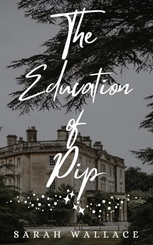 The Education of Pip