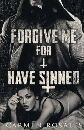 Forgive Me for I Have Sinned