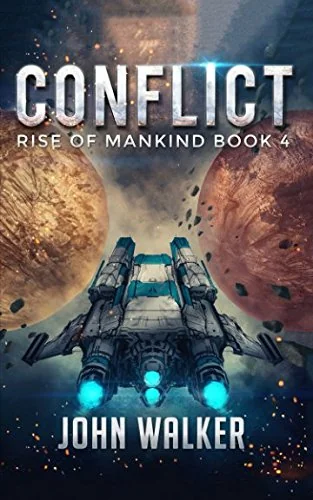 Conflict: Rise Of Mankind Book 4