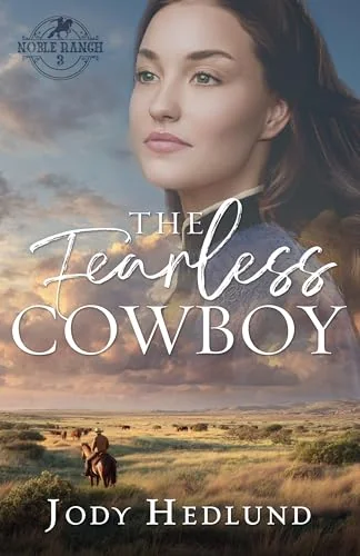 The Fearless Cowboy (Noble Ranch Book 3)