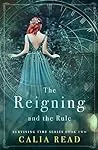 The Reigning and the Rule